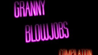 Granny blowjobs compilation