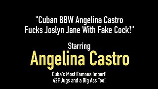 Cuban BBW Angelina Castro Fucks Joslyn Jane with Fake Cock