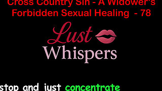 Cross Country Sin a Widower’s Taboo Sexual Healing Part 78 - English Audio Sex Story