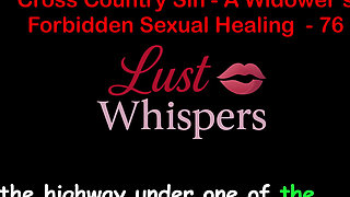 Cross Country Sin a Widower’s Forbidden Sexual Healing Part 76 - English Audio Sex Story
