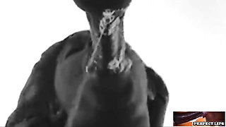 PERFECT LIPS-goes black an white with a ass sloppy MOUTH!!!