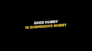 VIP4K. Good Hubby is Submissive Hubby